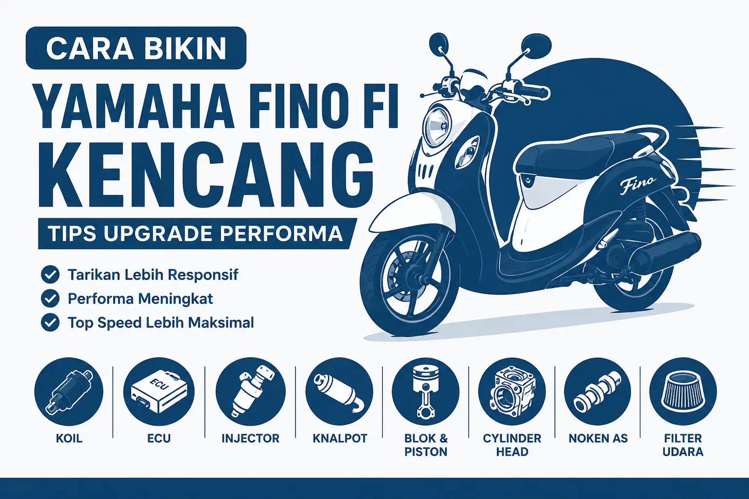 Cara Bikin Yamaha Fino FI Kencang Tips Upgrade Performa