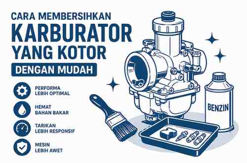 Cara Membersihkan Karburator Motor yang Kotor dengan Mudah