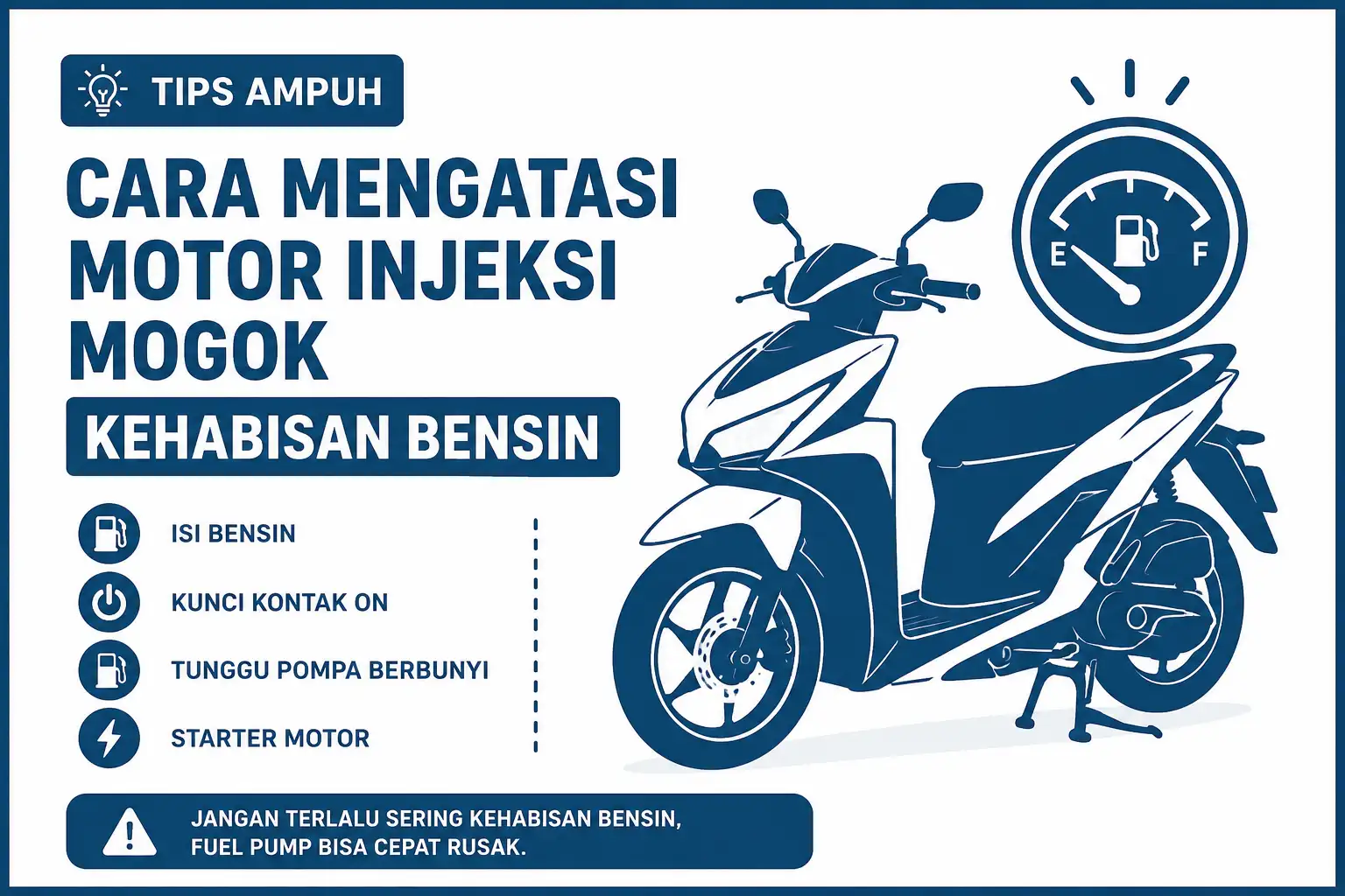 Cara Mengatasi Motor Injeksi Mogok Kehabisan Bensin