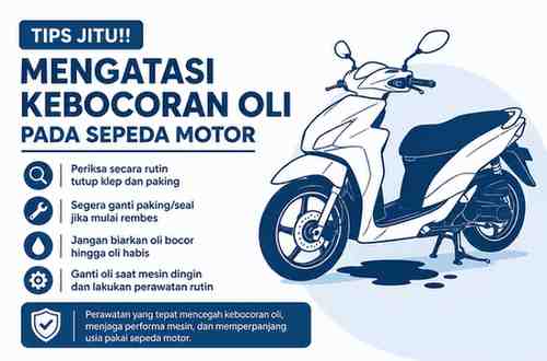 Tips Jitu Mengatasi Kebocoran Oli Pada Sepeda Motor