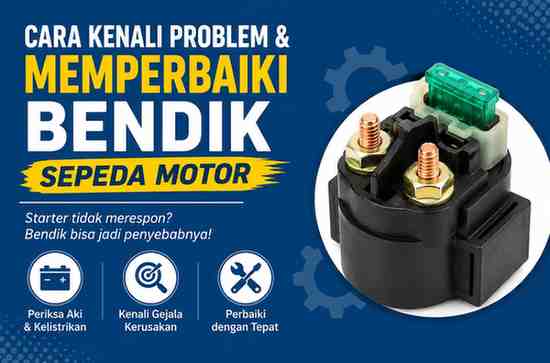 Cara Kenali Problem & Memperbaiki Bendik Sepeda Motor